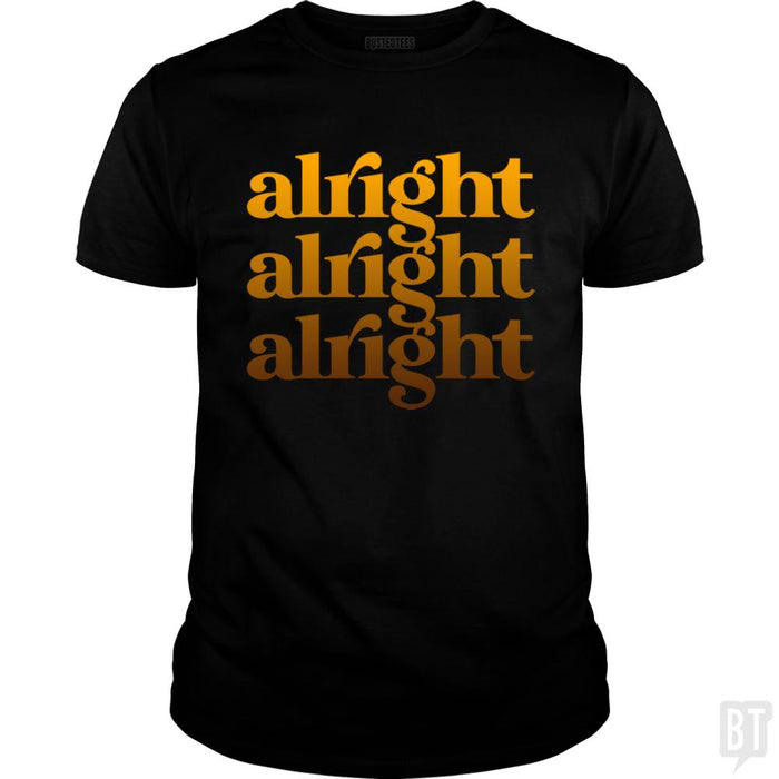 Alright - BustedTees.com