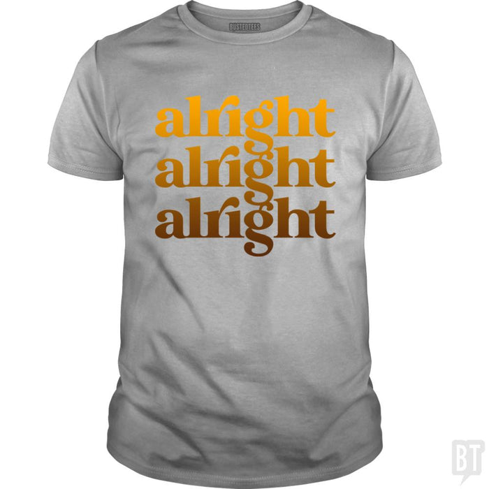 Alright - BustedTees.com