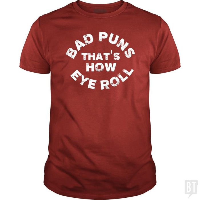 SunFrog-Busted TEE ART LAB Classic Guys / Unisex Tee / Red / S Bad Puns That's How Eye Roll