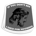 Be A Sinner Vinyl Sticker - BustedTees.com