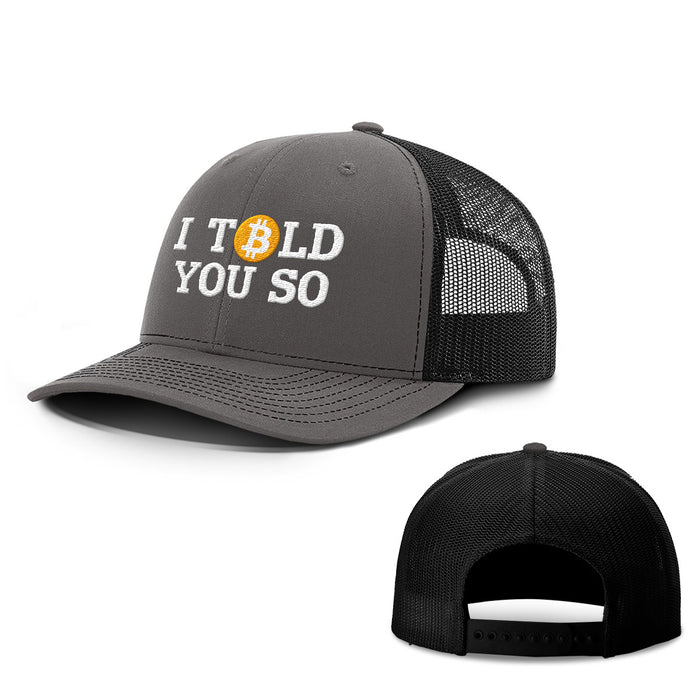 Bitcoin I Told You So Hats - BustedTees.com