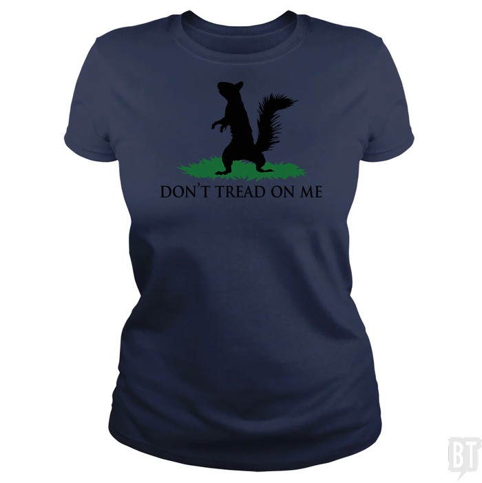Don't Tread On Me - Squirrel