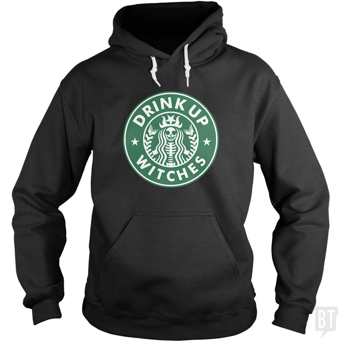 Drink Up Witches Hoodie