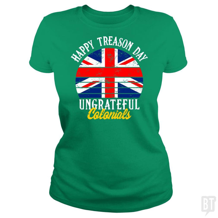 Happy Treason Day - BustedTees.com