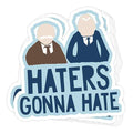 SunFrog-Busted Stickers Haters Gonna Hate Vinyl Sticker
