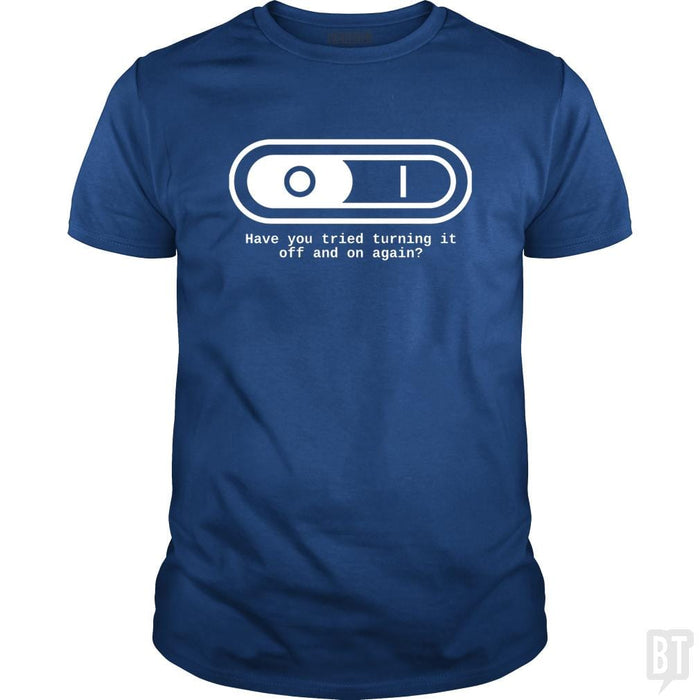 Have You Tried - BustedTees.com