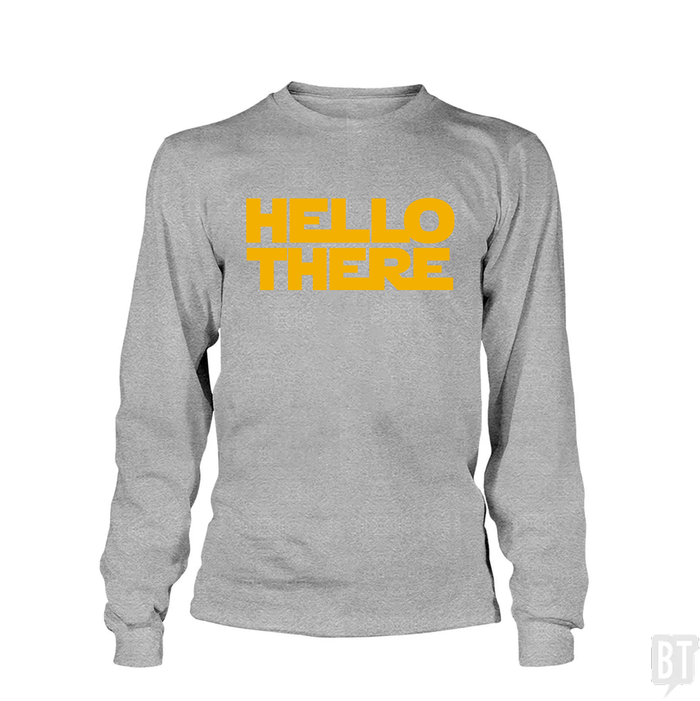 Hello There Long Sleeve