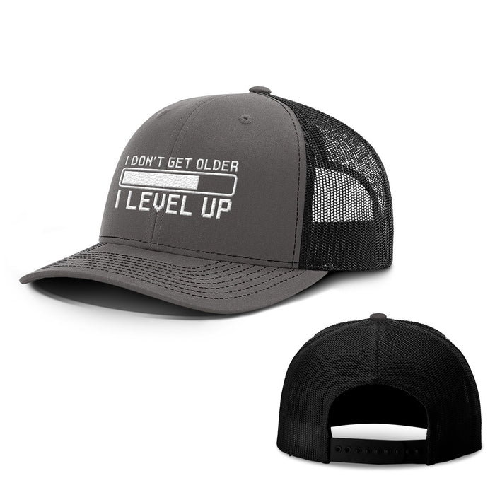 I Don't Get Older I Level Up Hats - BustedTees.com