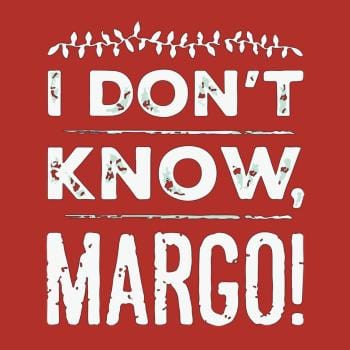I Dont Know Margo Funny Christmas Hoodie