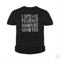 I Speak Fluent Movie Quotes Kids Shirt