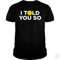 SunFrog-Busted Funky Hippo Classic Guys / Unisex Tee / Black / S I Told You So