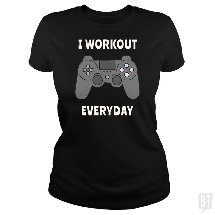 I Workout Everyday