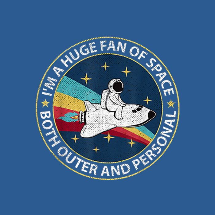 Im A Huge Fan Of Space Both Outer And Personal Hoodie