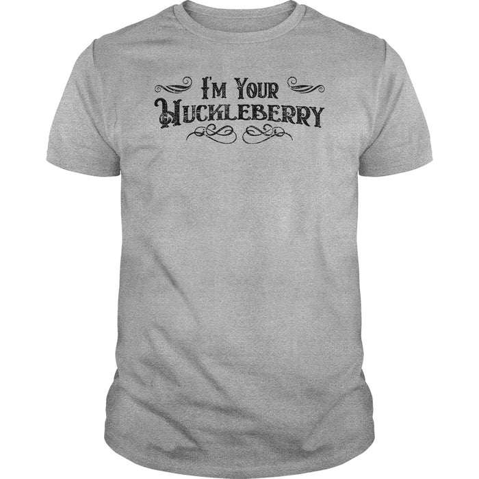 I'm Your Huckleberry