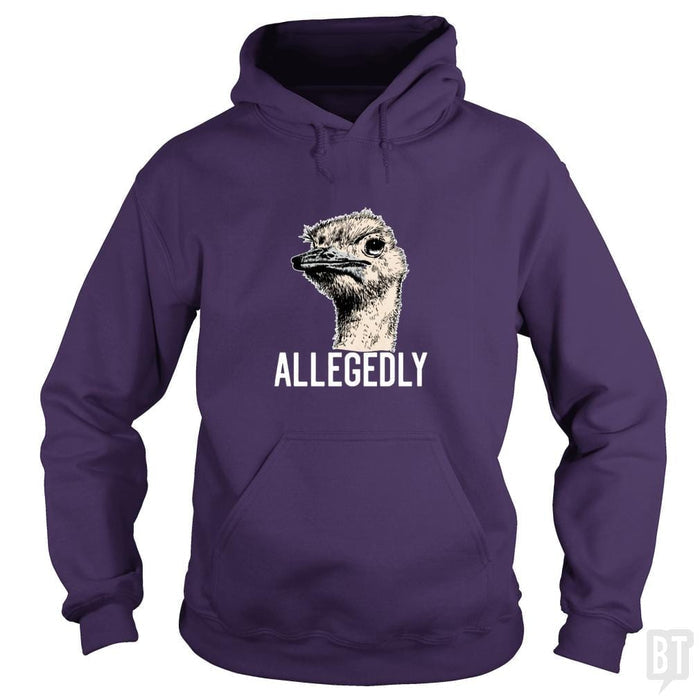 Letterkenny Allegedly Ostrich Funny Flightless Bir - BustedTees.com