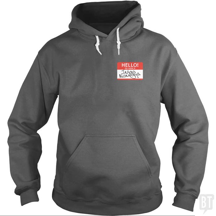 My Name Is Inigo Montoya Hoodie
