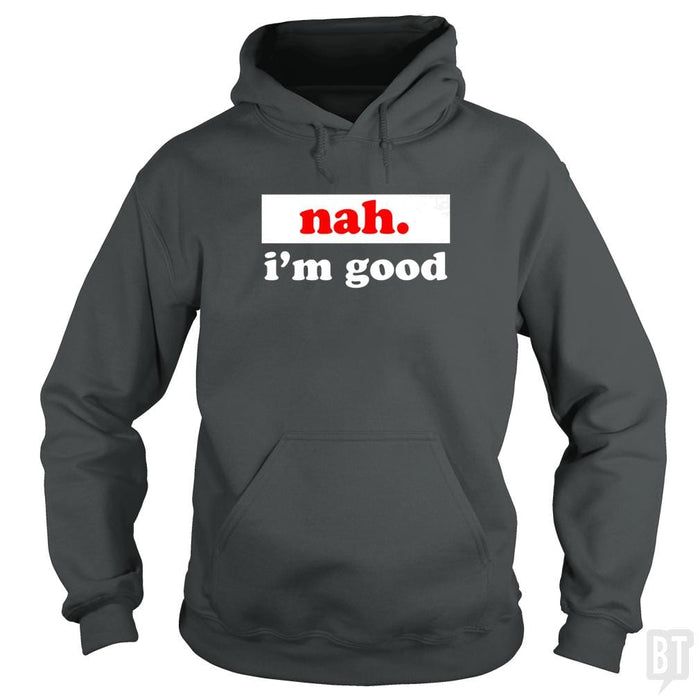 SunFrog-Busted SallyOne Hoodie / Dark Heather / S nah. i'm good
