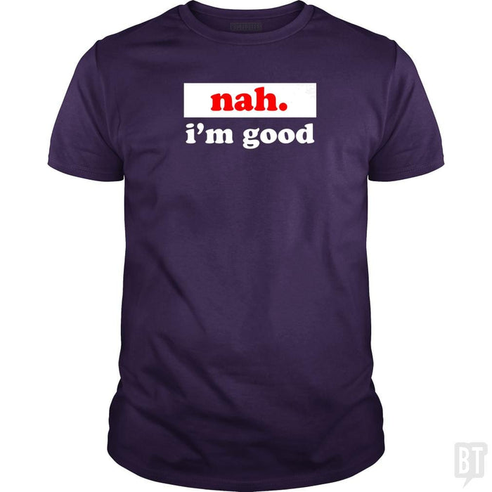 SunFrog-Busted SallyOne Classic Guys / Unisex Tee / Purple / S nah. i'm good