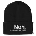 Nah Rosa Parks Beanies - BustedTees.com