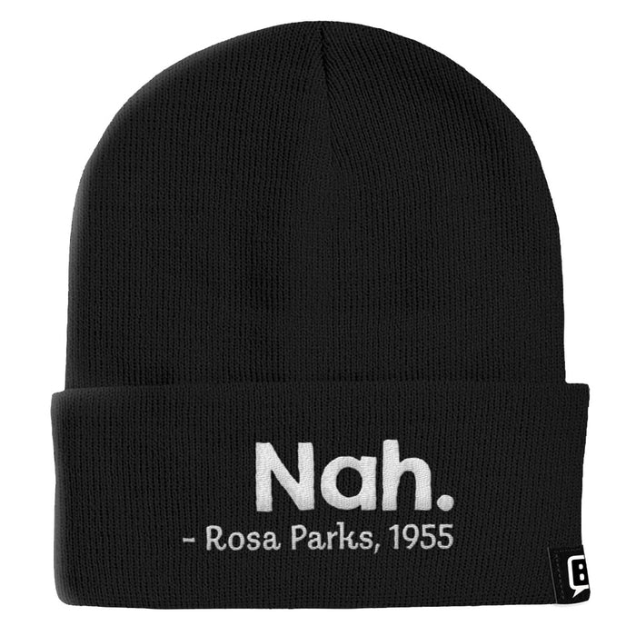 Nah Rosa Parks Beanies - BustedTees.com