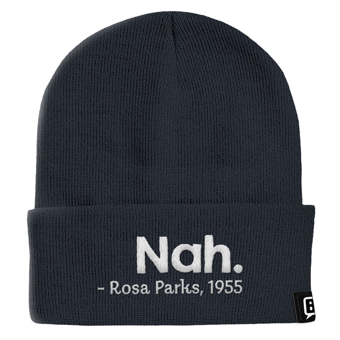 Nah Rosa Parks Beanies - BustedTees.com