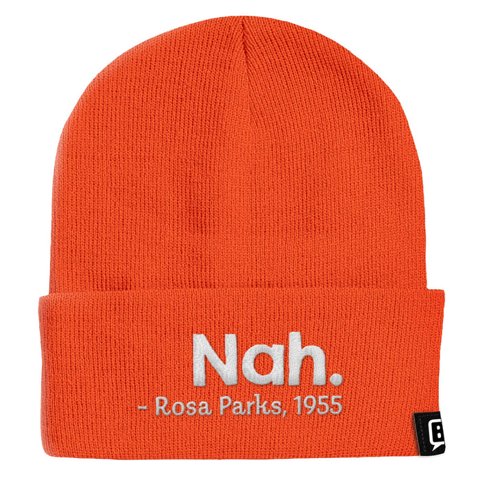 Nah Rosa Parks Beanies - BustedTees.com