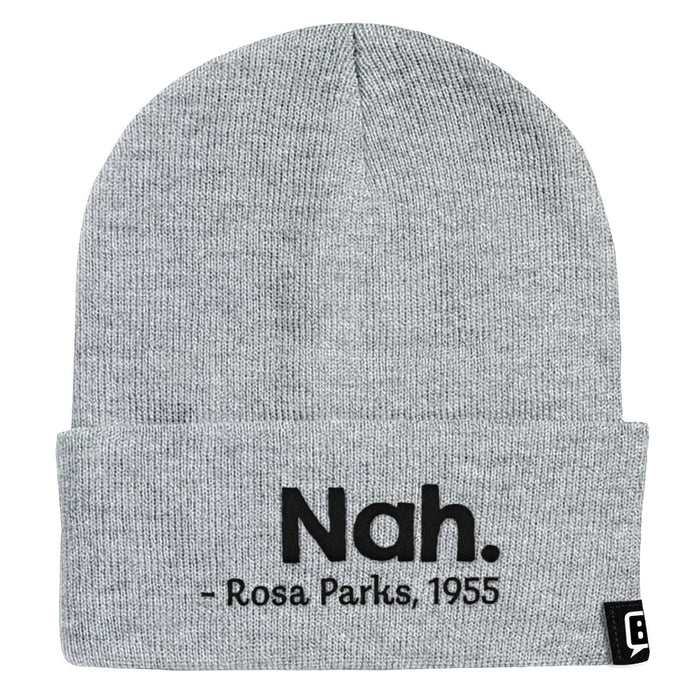 Nah Rosa Parks Beanies - BustedTees.com