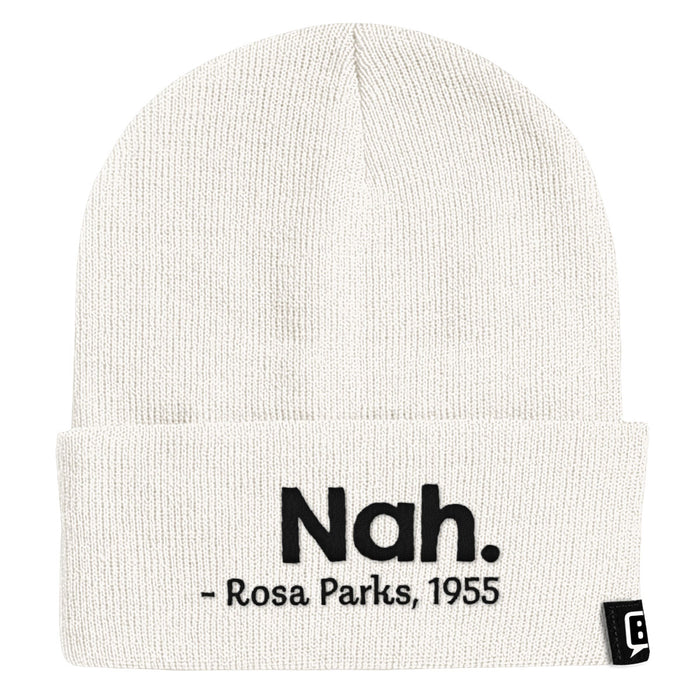 Nah Rosa Parks Beanies - BustedTees.com