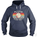 Never Forget Pluto Hoodie