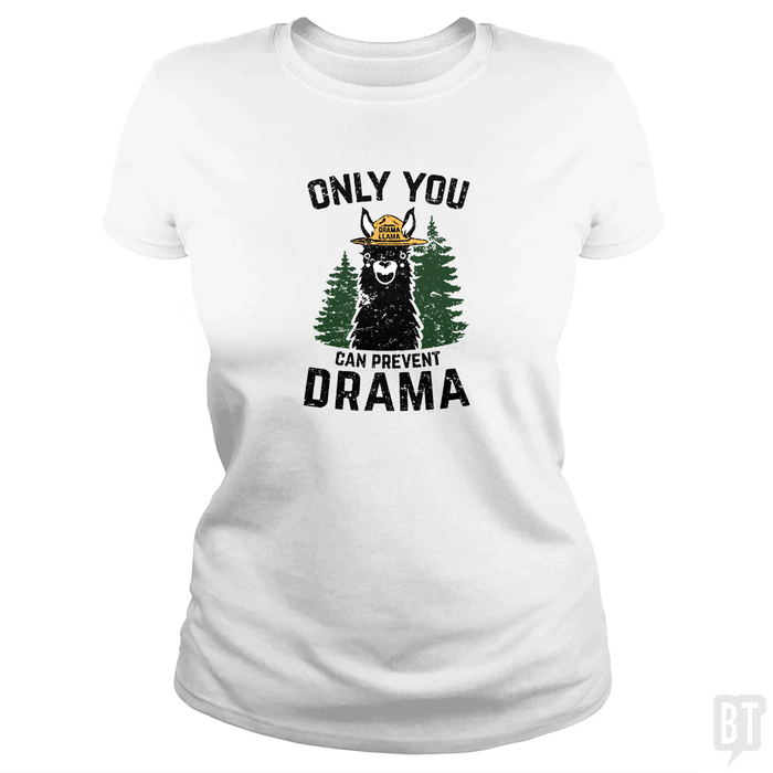 Only You Can Prevent Drama