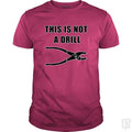 This Is Not A Drill - BustedTees.com