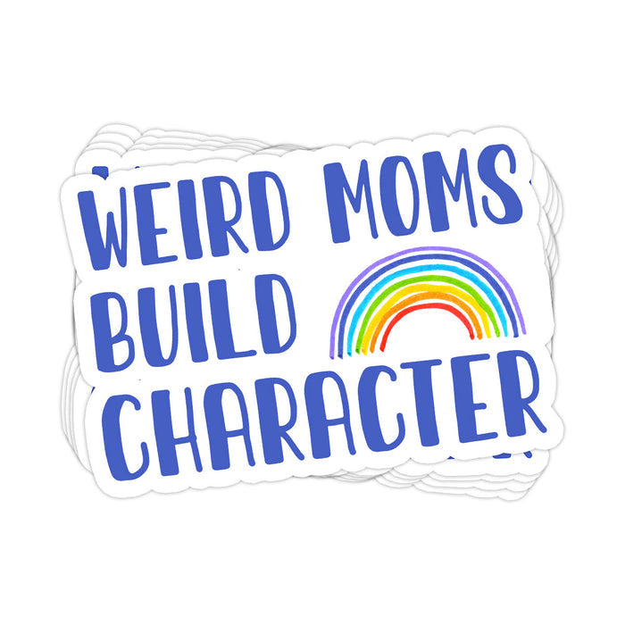 Weird Moms Build Character Vinyl Sticker - BustedTees.com