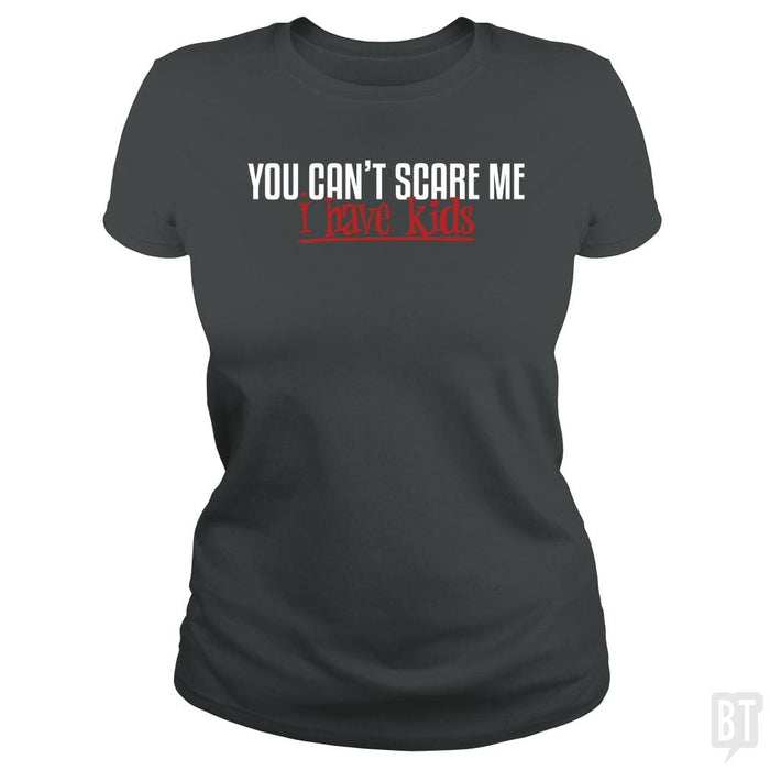 SunFrog-Busted Funky Hippo Classic Ladies Tee / Dark Heather / S You Can Not Scare Me - I Have Kids